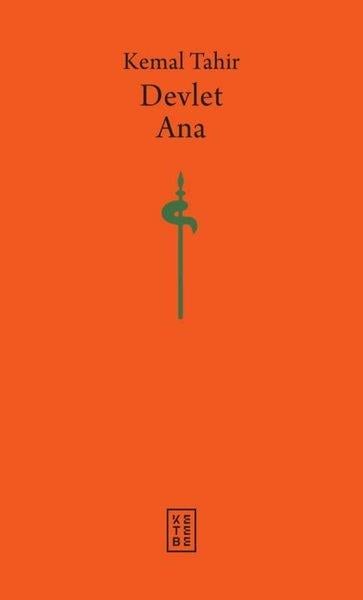 Kemal TahirTürk RomaniDevlet Ana