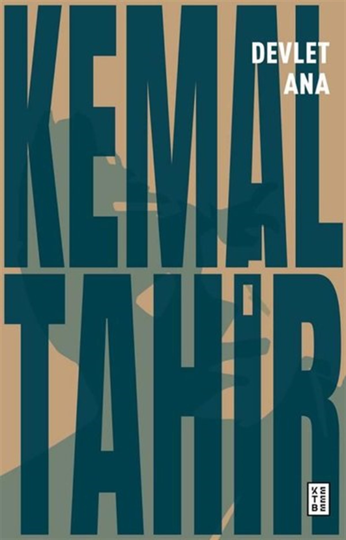 Kemal TahirTürkiye RomanDevlet Ana