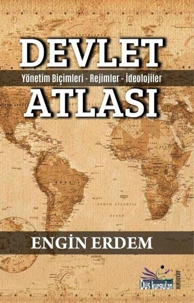 Engin ErdemTürkiye Siyaseti ve Politikası KitaplarıDevlet Atlası - Yönetim Biçimleri Rejimler İdeolojiler