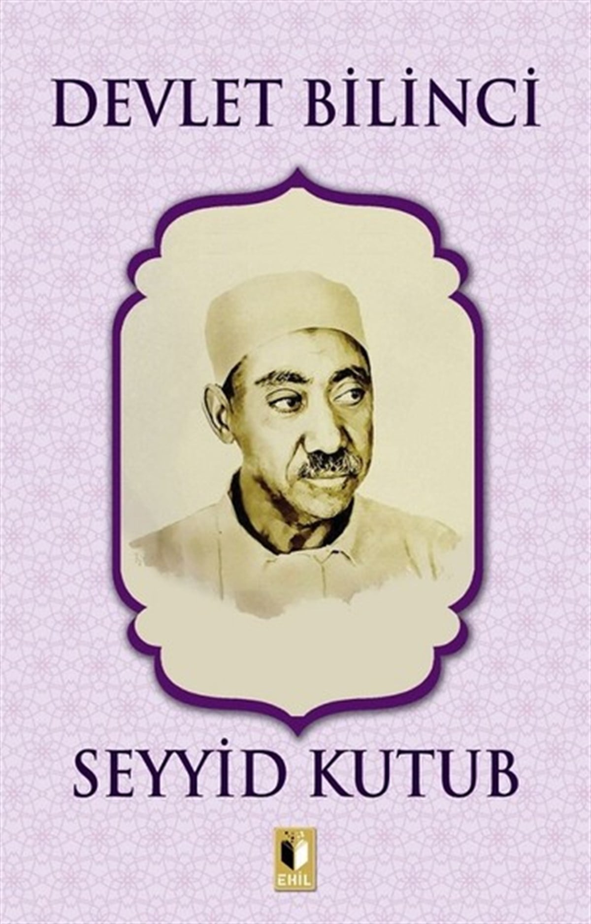 Seyyid KutubIslamische BücherDevlet Bilinci