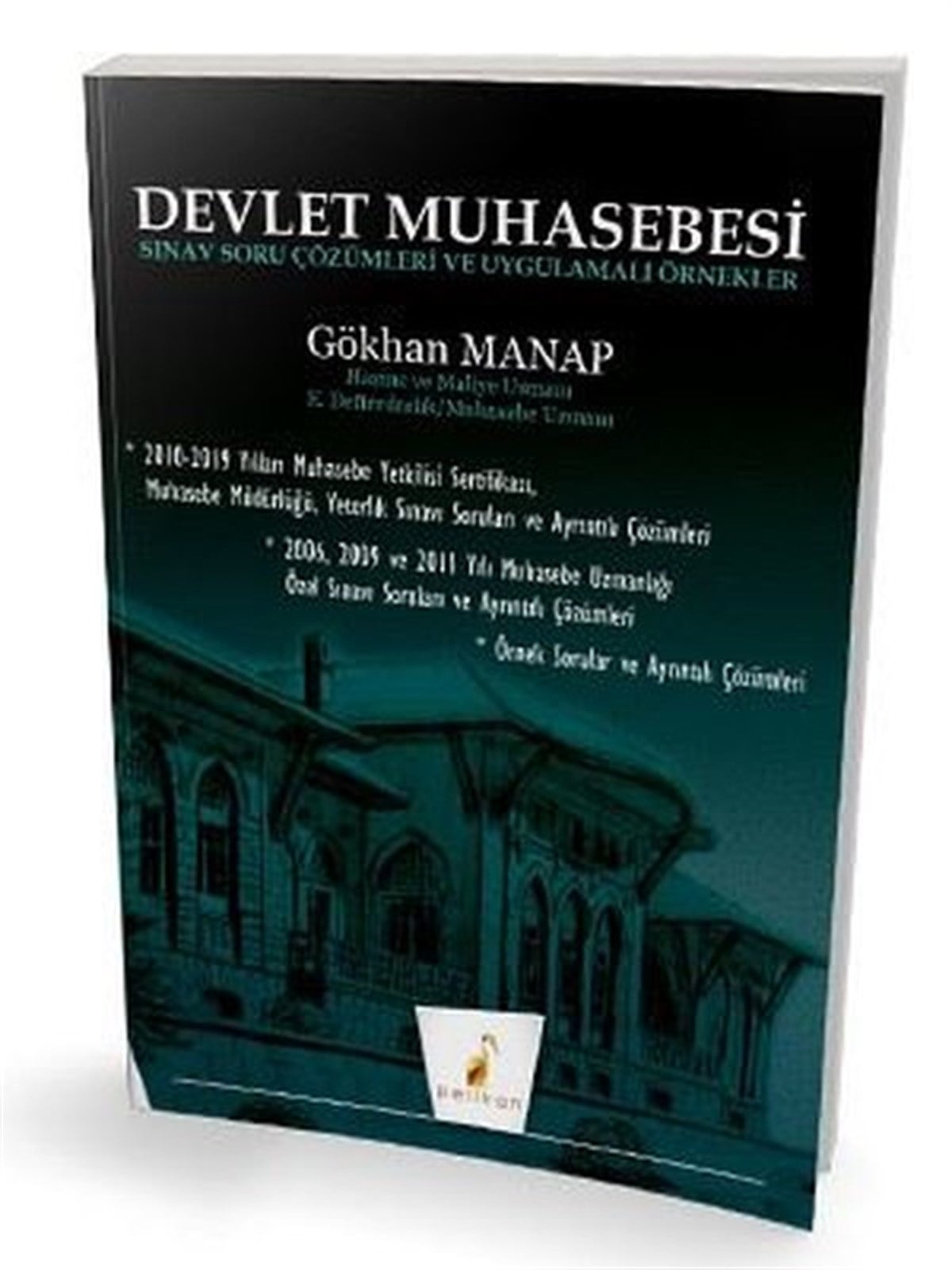 Gökhan ManapİşletmeDevlet Muhasebesi Sınav Soru Çözümleri ve Uygulamalı Örnekler