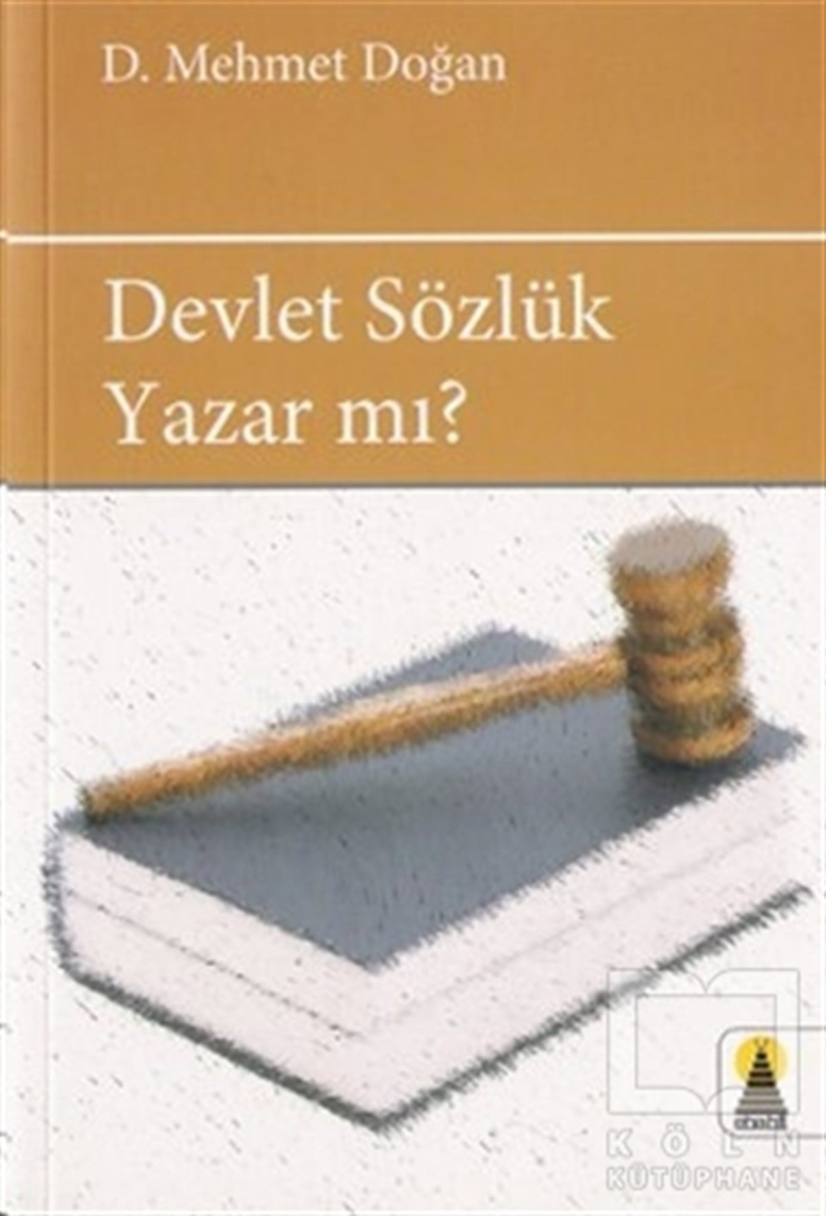 D. Mehmet DoğanReferans - Kaynak KitapDevlet Sözlük Yazar mı?