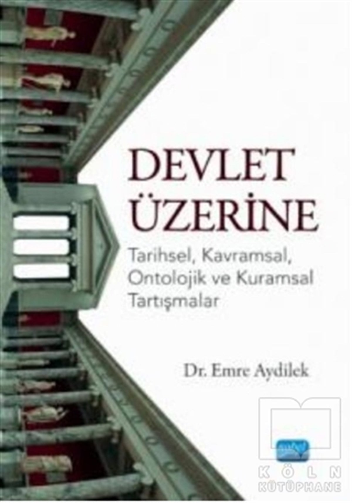 Emre AydilekForschung & Untersuchung und NachschlagewerkeDevlet Üzerine