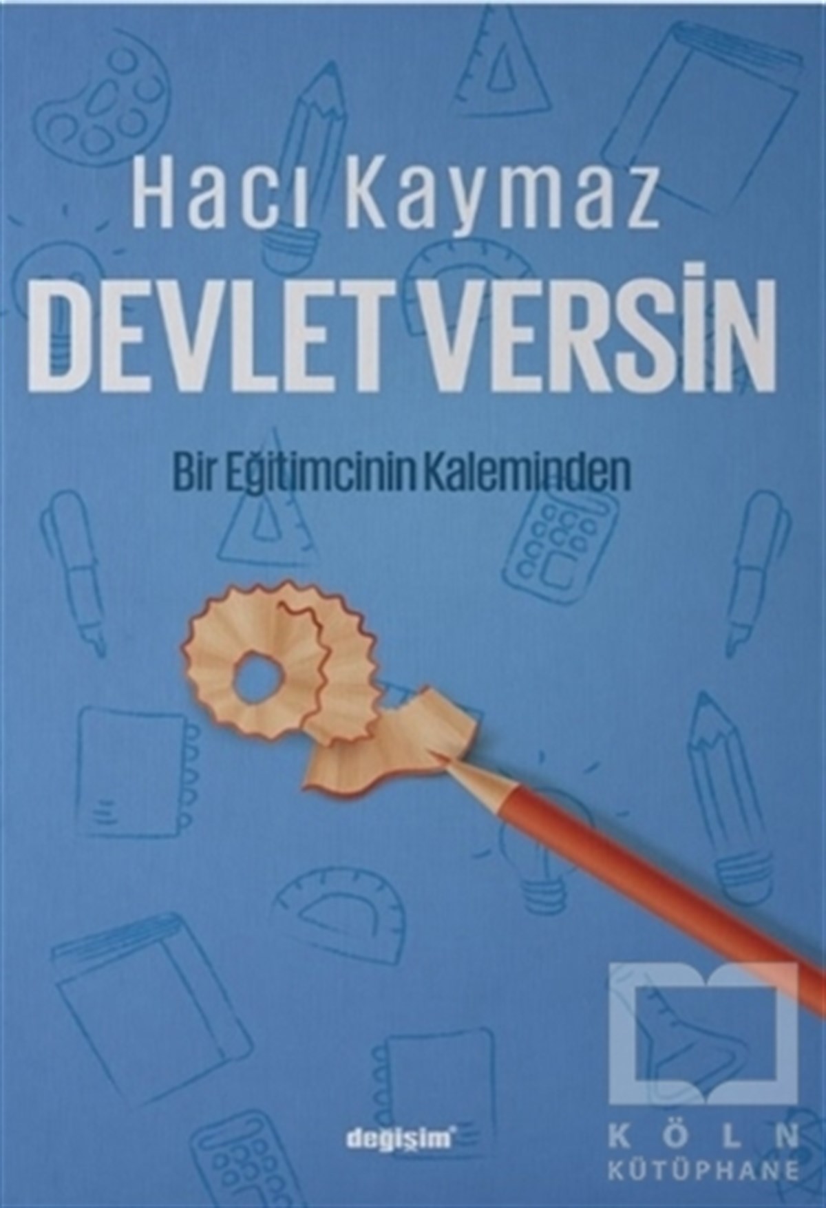 Hacı KaymazKültür ve Bilim KitaplarıDevlet Versin