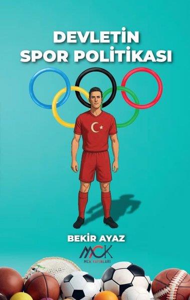 Bekir AyazSporcularDevletin Spor Politikası