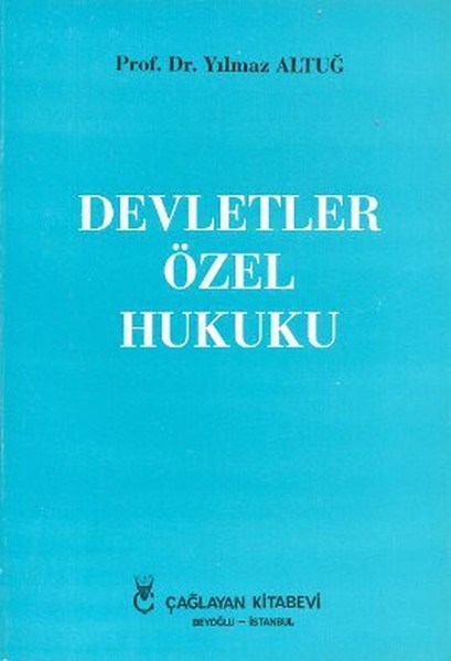 Yılmaz AltuğHukuk Üzerine KitaplarDevletler Özel Hukuku
