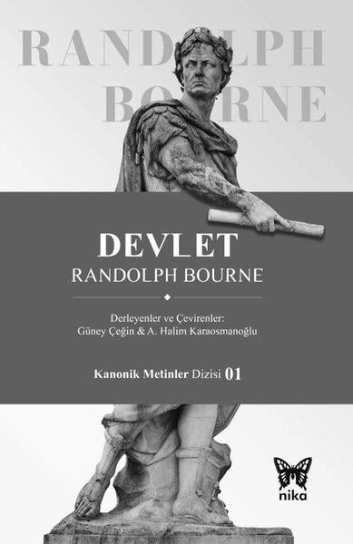 Randolph BourneDünya Siyaseti ve PolitikasıDevlet