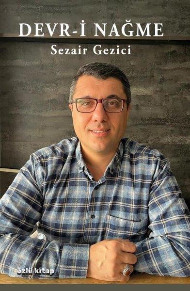 Sezair GeziciTürk ŞiiriDevr-i Nağme