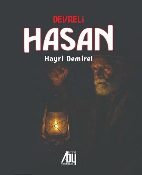 Hayri DemirelAnı & Mektup & Günlük KitaplarıDevreli Hasan