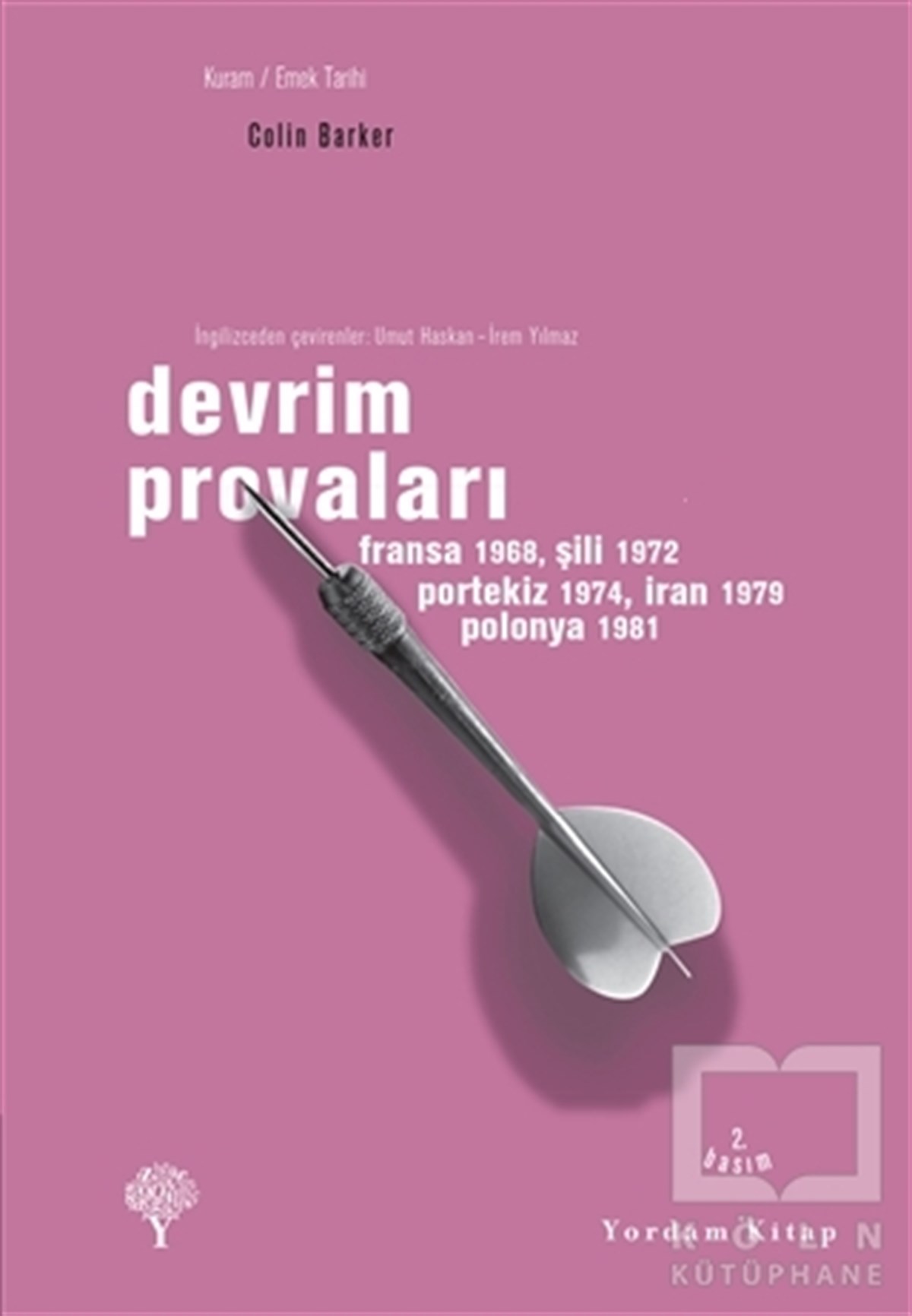 Colin BarkerPolitik Akımlar - HareketlerDevrim Provaları