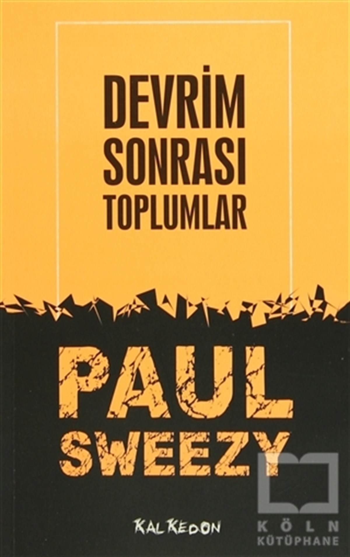 Paul SweezyDiğerDevrim Sonrası Toplumlar
