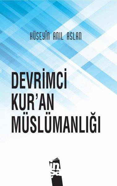 Hüseyin Anılİslami KitaplarDevrimci Kur'an Müslümanlığı