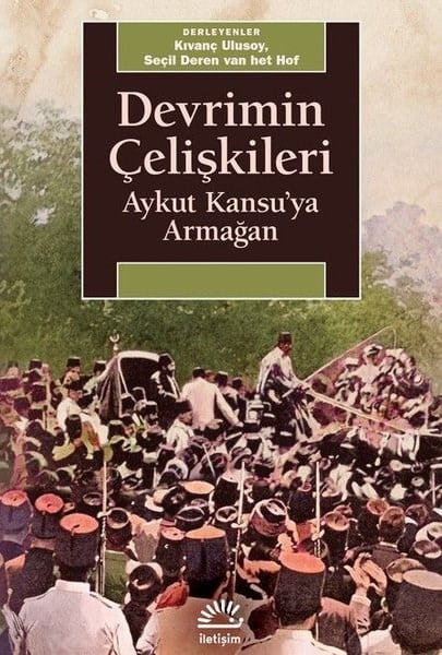 KolektifGenel Politika & Siyaset Bilim & Siyaset Tarihi KitaplarıDevrimin Çelişkileri - Aykut Kansu'ya Armağan