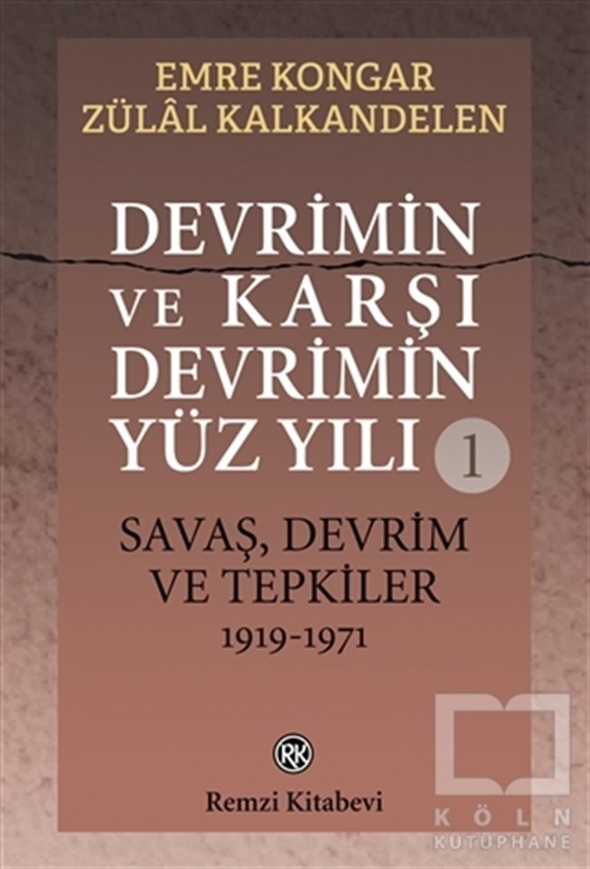 Emre KongarForschung, Analyse und TheoriebücherDevrimin ve Karşı Devrimin
Yüz Yılı 1