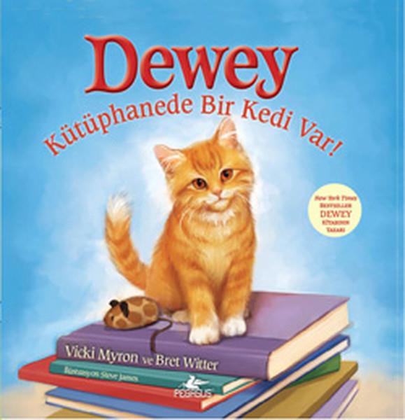 Vicky Myron ve Bret WitterÇocuk Gençlik RomanlarıDewey - Kütüphanede Bir Kedi Var!