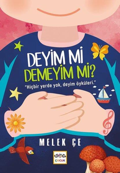 Melek ÇeÇocuk Masal KitaplarıDeyim mi Demeyim mi?