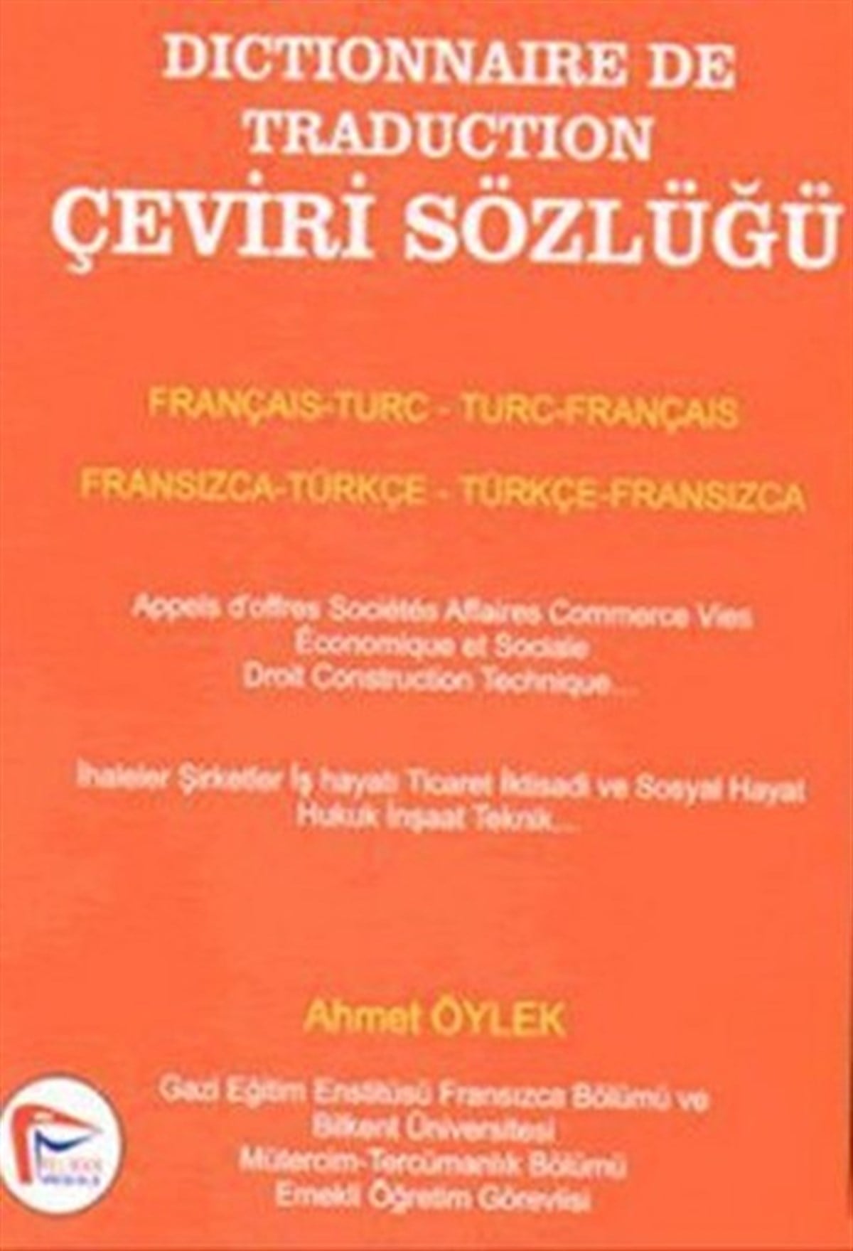 Ali ÇelikWörterbücher und SprachguidesDictinonnaire De Traduction Çeviri Sözlüğü