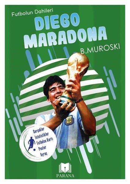 B. MuroskiSporcularDiego Maradona - Futbolun Dahileri - Gerçek İstatistikler - Futbolcu Kartı - Poster Ayraç Hediyeli