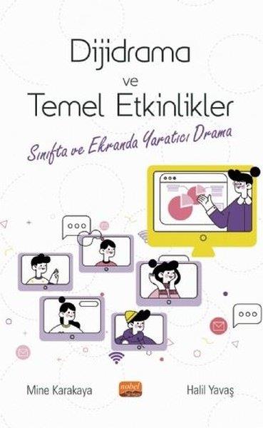 Halil YavaşEğitimDijidrama ve Temel Etkinlikler - Sınıfta ve Ekranda Yaratıcı Drama