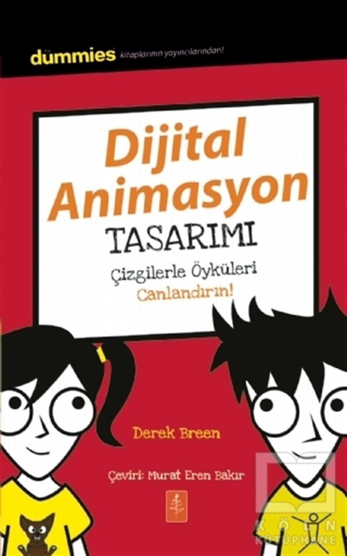 Derek BreenBilimsel Çocuk KitaplarıDijital Animasyon Tasarımı - Çizgilerle Öyküleri Canlandırın!