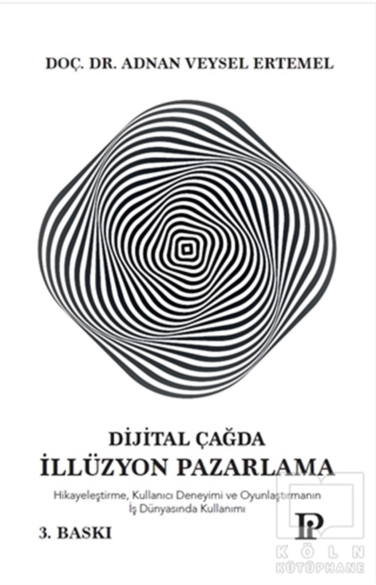 Adnan Veysel ErtemelTechnologieDijital Çağda İllüzyon Pazarlama
