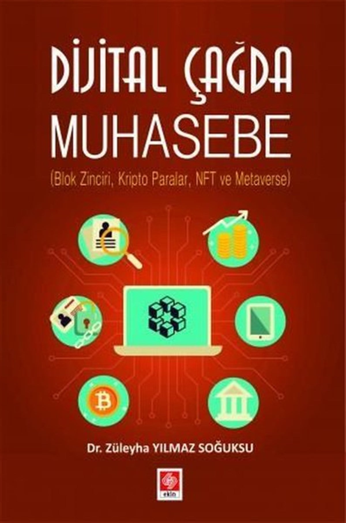 Züleyha Yılmaz SoğuksuEğitimDijital Çağda Muhasebe