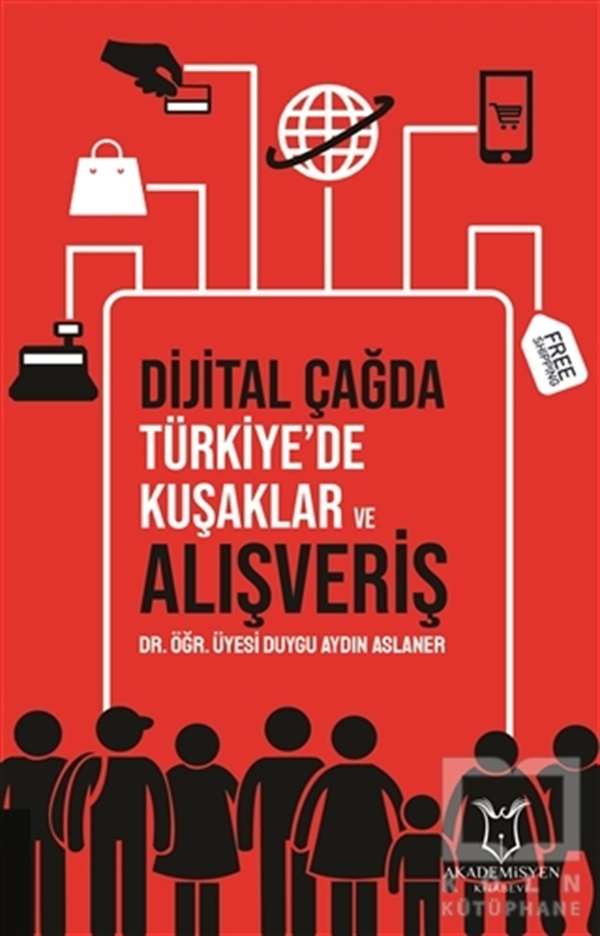 Dijital Çağda Türkiye'de Kuşaklar ve Alışveriş