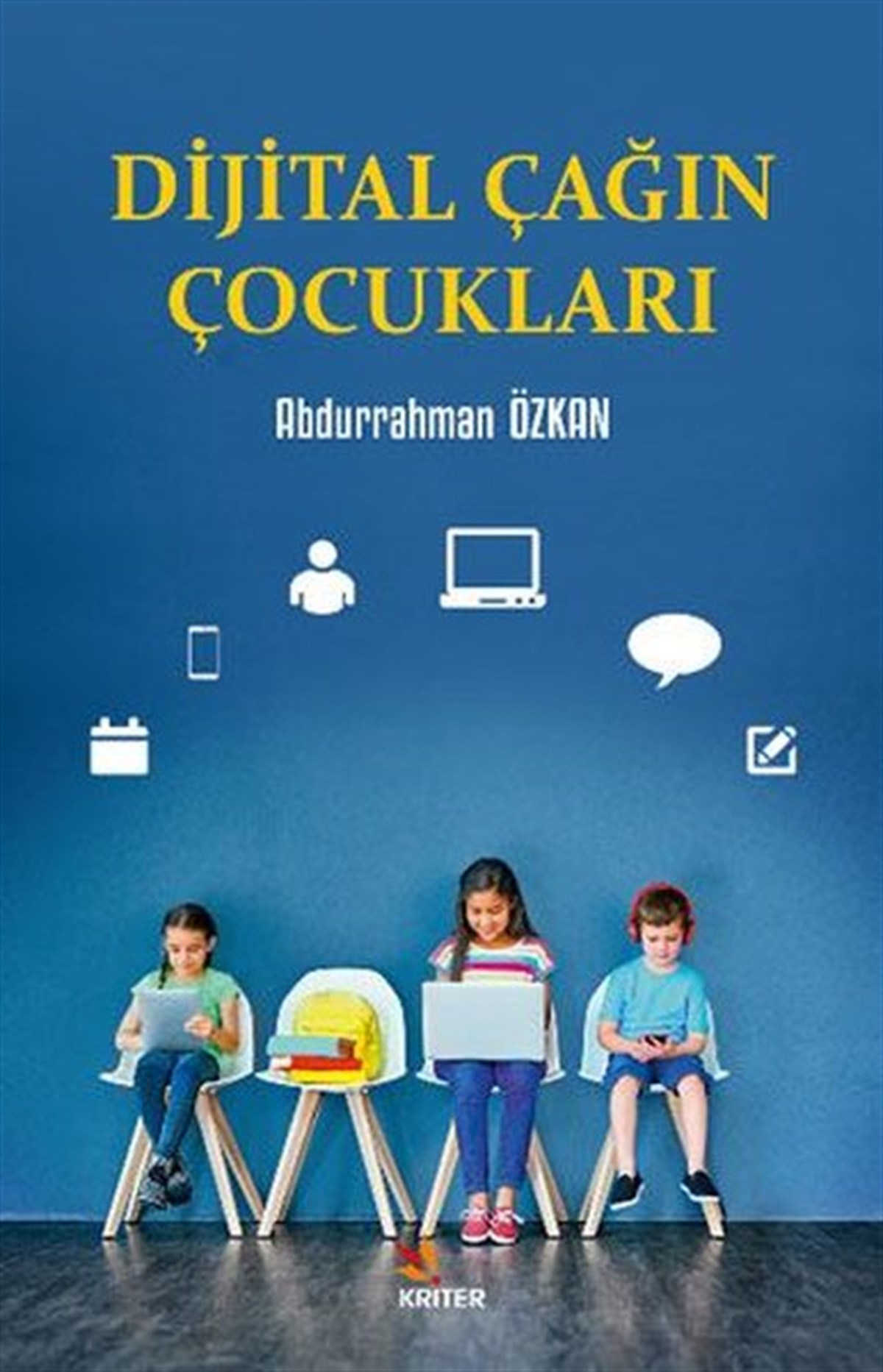 Abdurrahman ÖzkanMedyaDijital Çağın Çocukları