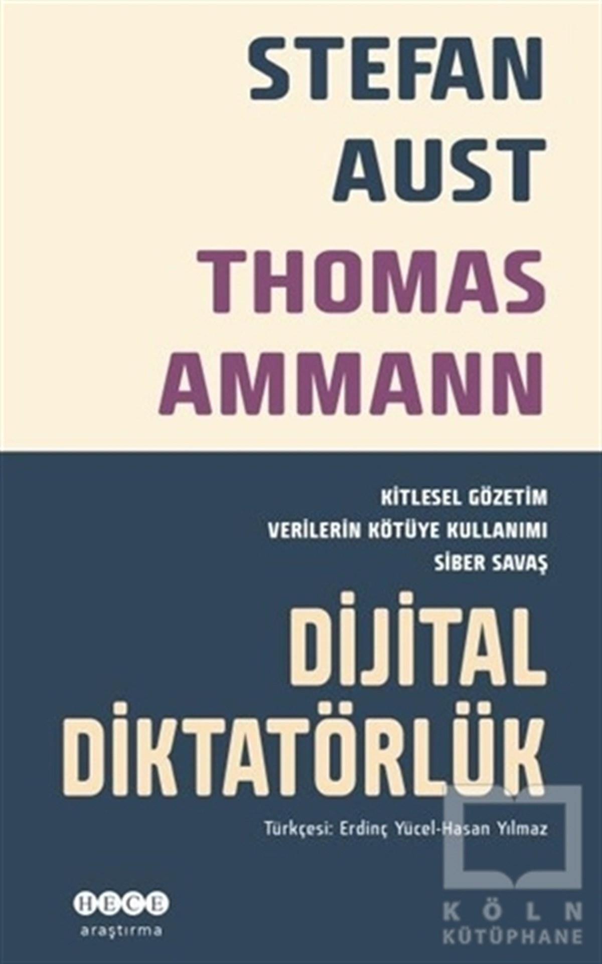 Stefan AustAraştırma-İncelemeDijital Diktatörlük