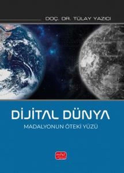 Tülay YazıcıEğitimDijital Dünya - Madalyonun Öteki Yüzü