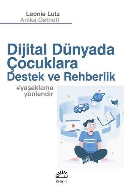 Anika OsthoffPsikoloji KitaplarıDijital Dünyada Çocuklara Destek ve Rehberlik