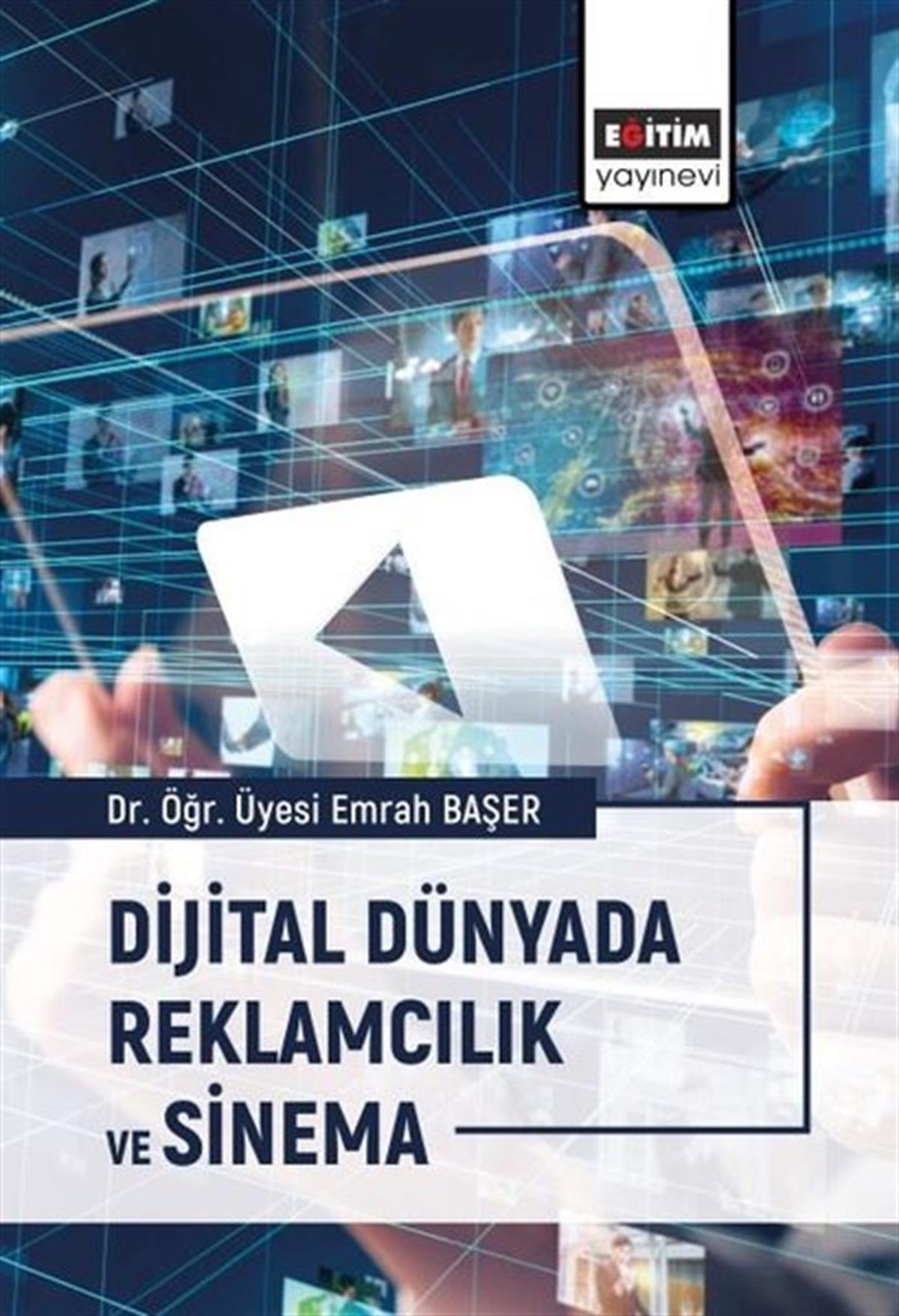 Emrah BaşerSinemaDijital Dünyada Reklamcılık ve Sinema