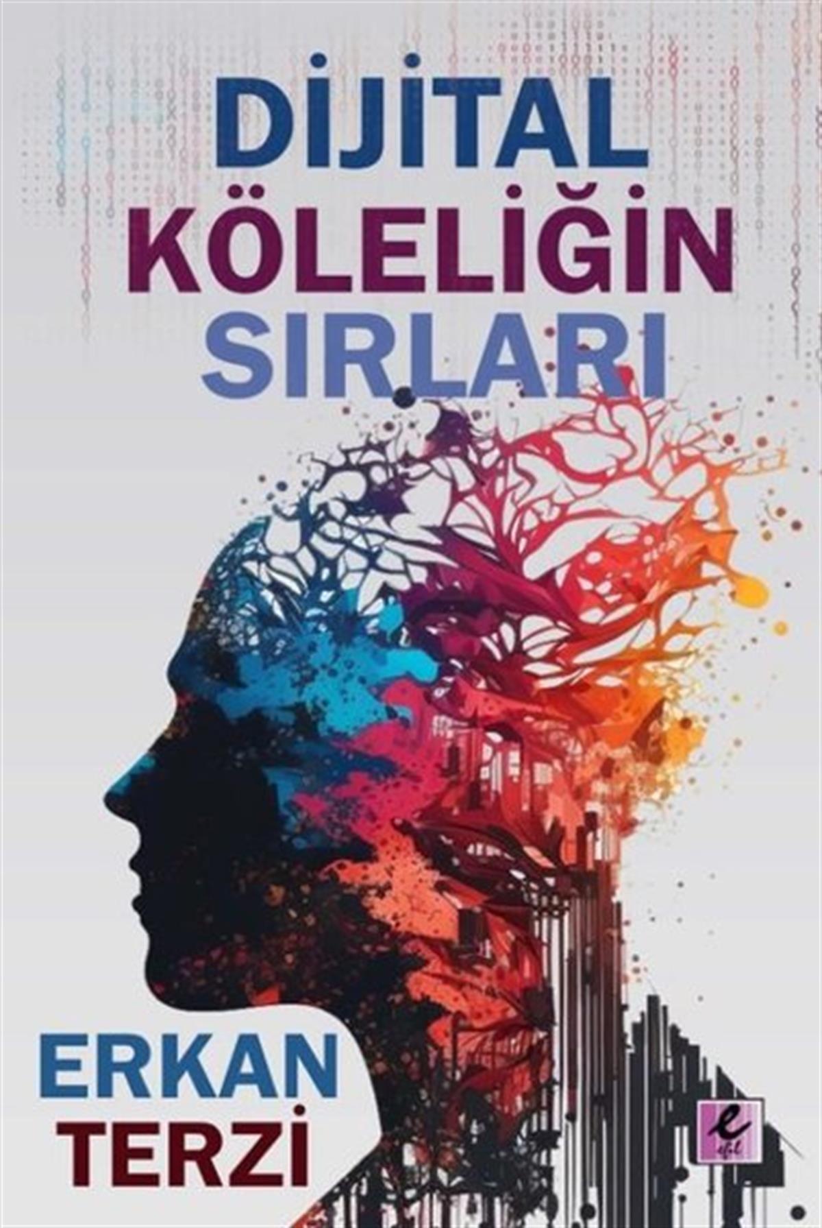 Erkan TerziMedyaDijital Köleliğin Sırları