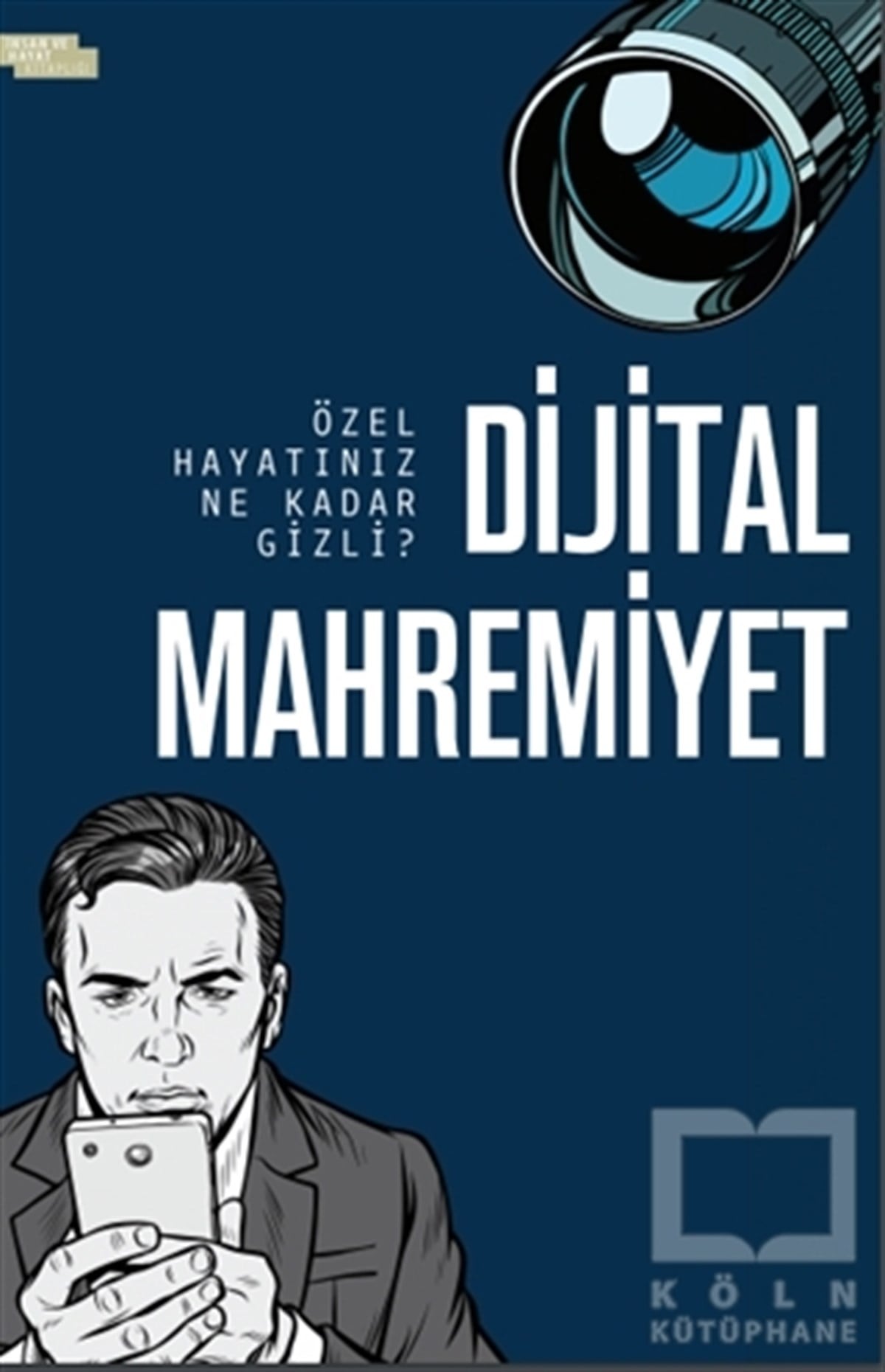 Harun Özdemirİletişim KitaplarıDijital Mahremiyet