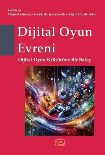KolektifOyun KitaplarıDijital Oyun Evreni - Dijital Oyun Kültürüne Bir Bakış