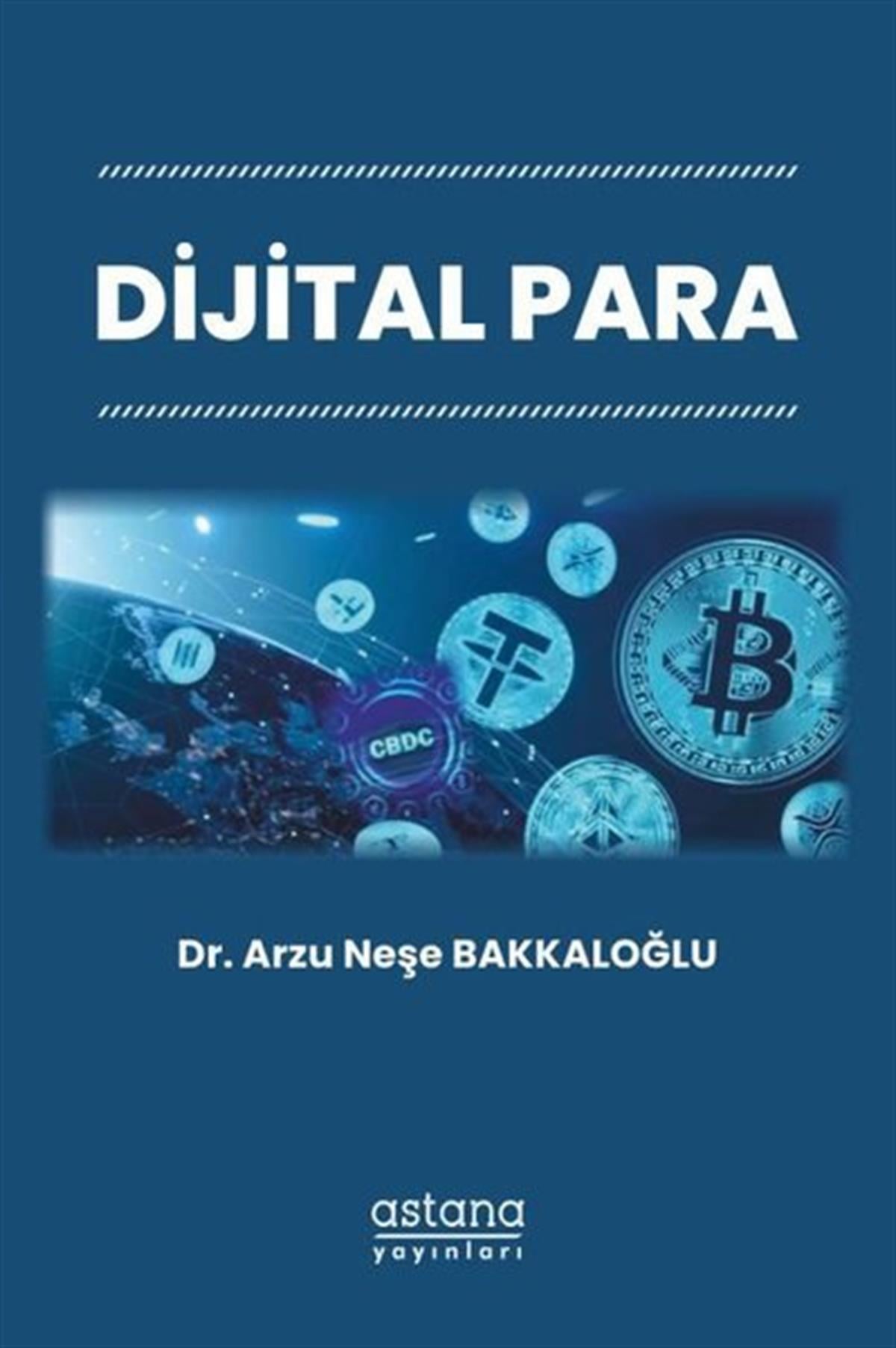 Arzu Neşe BakkaloğluDigerDijital Para