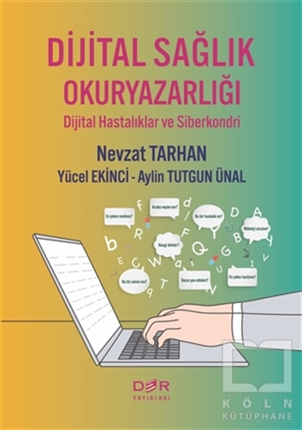 Nevzat Tarhanİletişim KitaplarıDijital Sağlık Okuryazarlığı