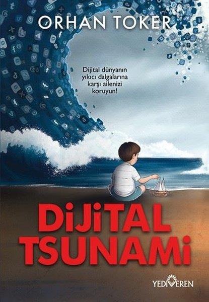 Orhan TokerÇocuk Gelisim KitaplariDijital Tsunami