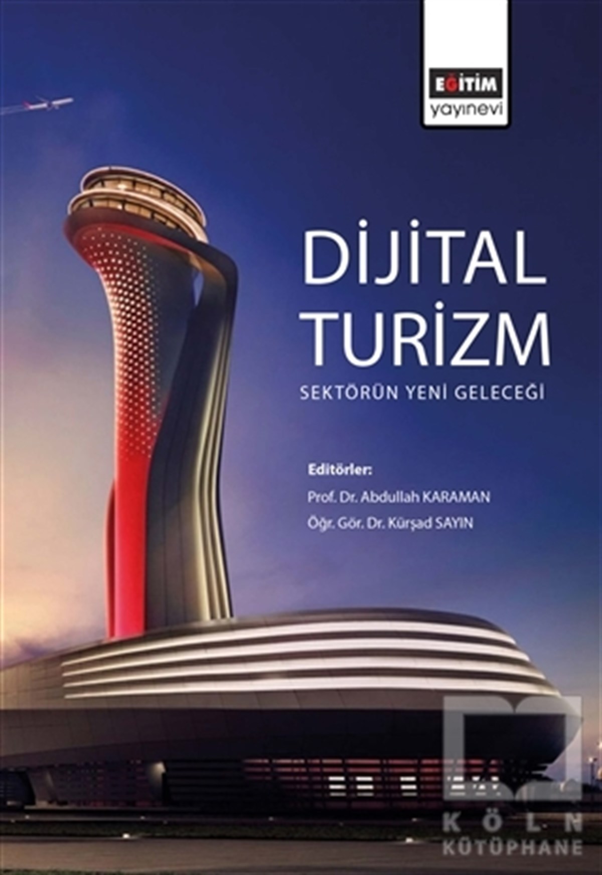 Abdullah KaramanHizmetDijital Turizm: Sektörün Yeni Geleceği