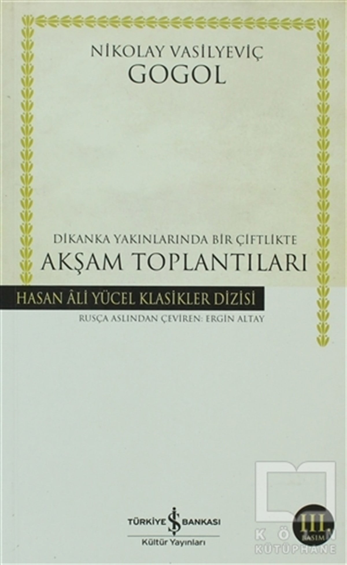 Nikolay Vasilyeviç GogolRus EdebiyatıDikanka Yakınlarında Bir Çiftlikte Akşam Toplantıları