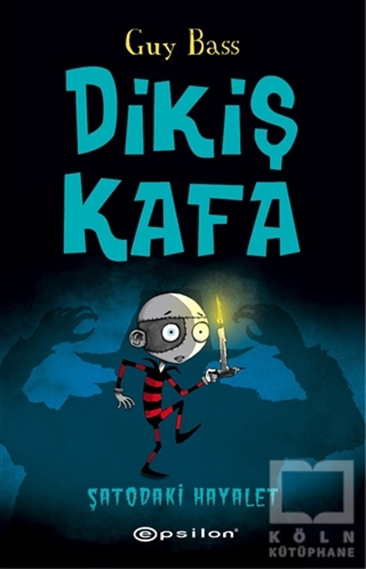 Guy BassRoman-ÖyküDikiş Kafa - Şatoda Hayalet Var