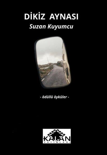 Suzan KuyumcuHikaye (Öykü) KitaplarıDikiz Aynası