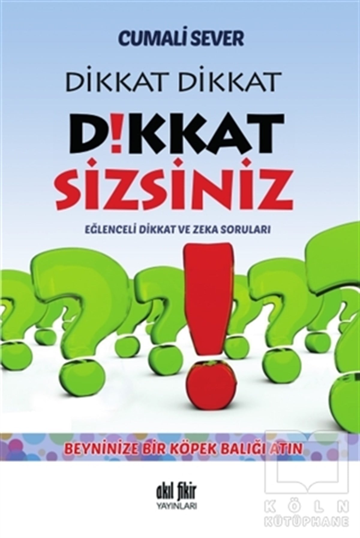 Cumali SeverKişisel GelişimDikkat Dikkat Dikkat Sizsiniz
