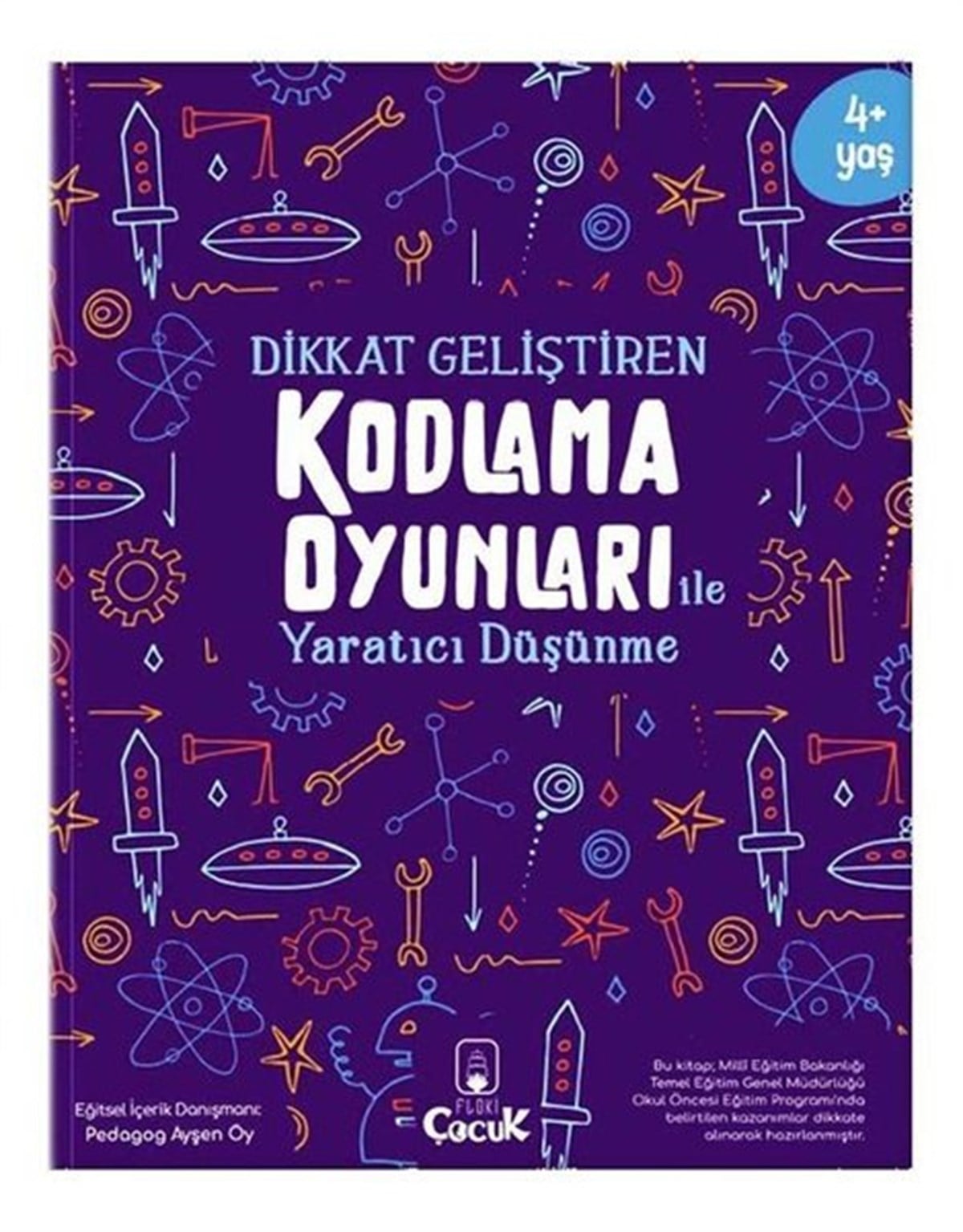 Ayşen OyEtkinlik KitaplarıDikkat Geliştiren Kodlama Oyunları ile Yaratıcı Düşünme