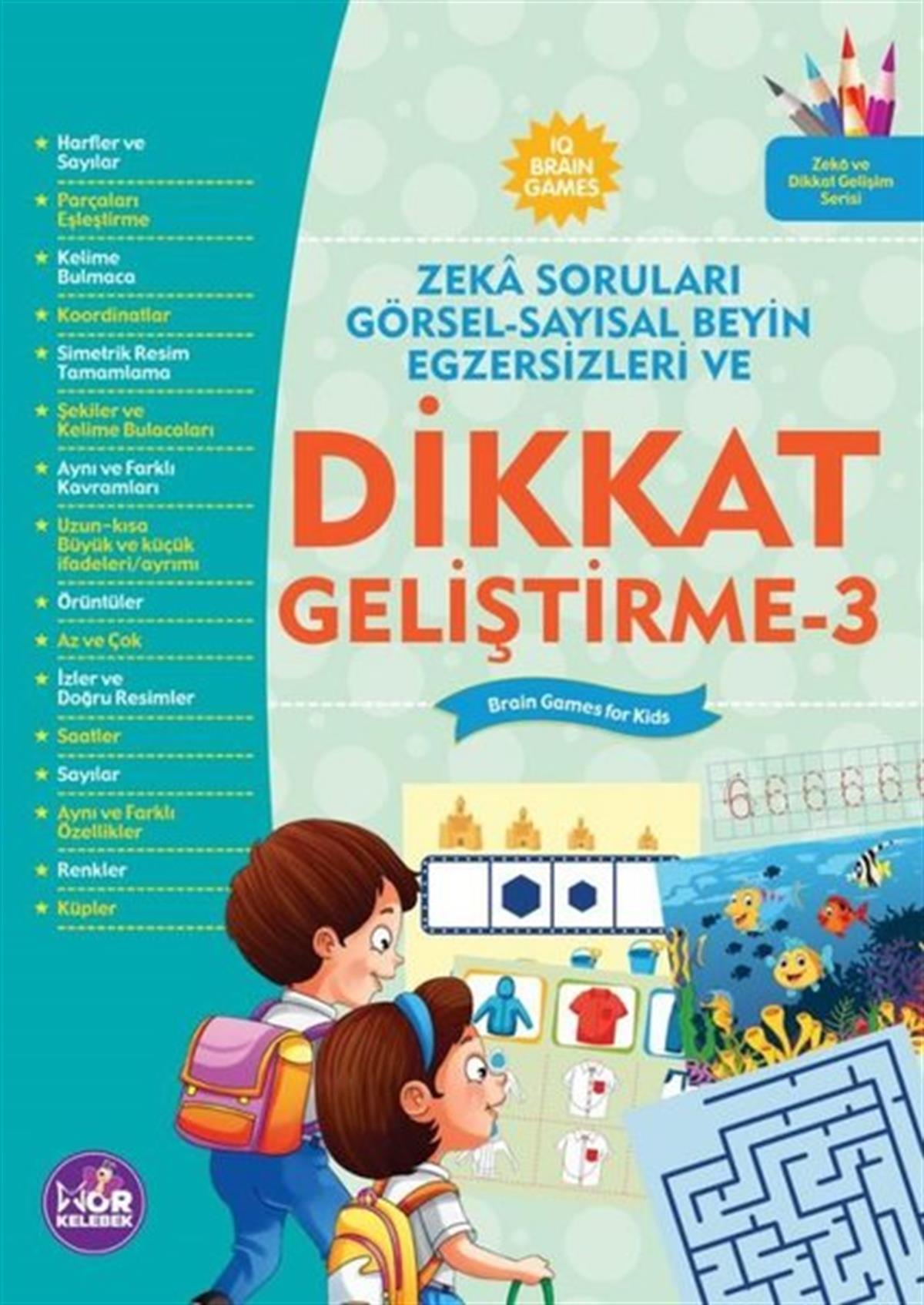 KolektifEgitim Etkinlik KitaplariDikkat Geliştirme 3 - Zeka Soruları Görsel - Sayısal Beyin Egzersizleri Ve