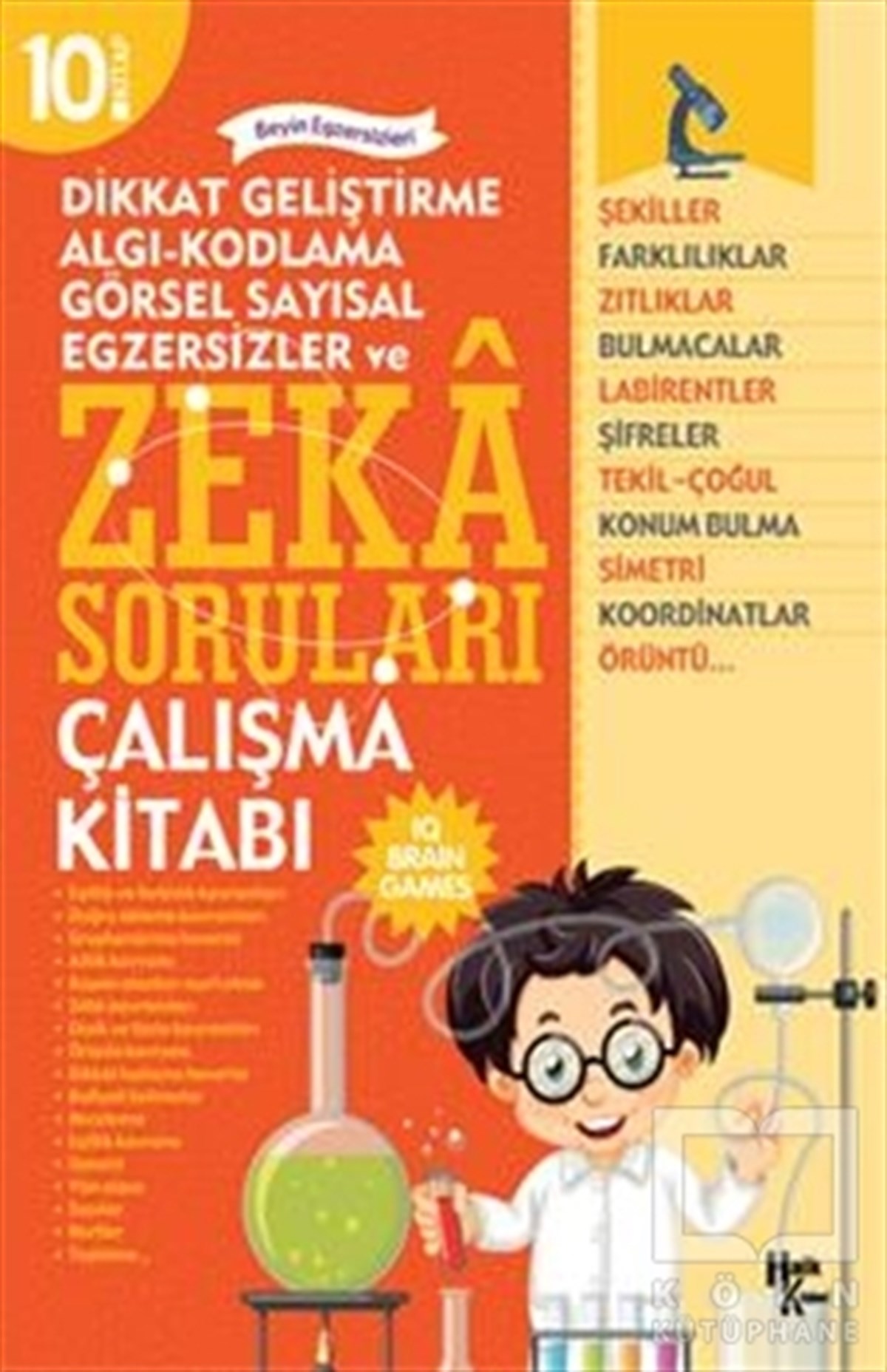 Ferhat ÇınarZeka Gelişimi KitaplarıDikkat Geliştirme Algı-Kodlama Görsel Sayısal Egzersizler ve Zeka Soruları Çalışma Kitabı - 10
