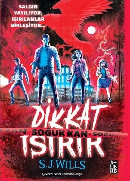 S. J. WillsFantastik / Bilim KurguDikkat Isırır - Soğuk Kan