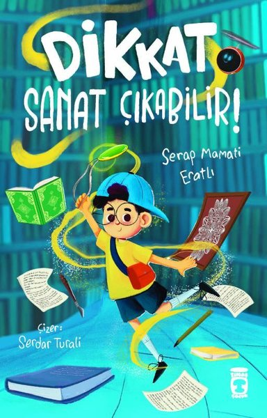 Serap Mamati EratlıÇocuk Gençlik RomanlarıDikkat Sanat Çıkabilir!