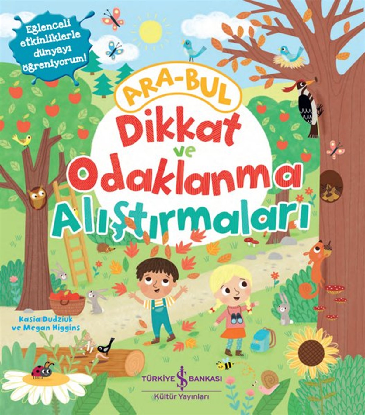 Kasia DudziukEgitim Etkinlik KitaplariDikkat ve Odaklanma Alıştırmaları - Ara Bul