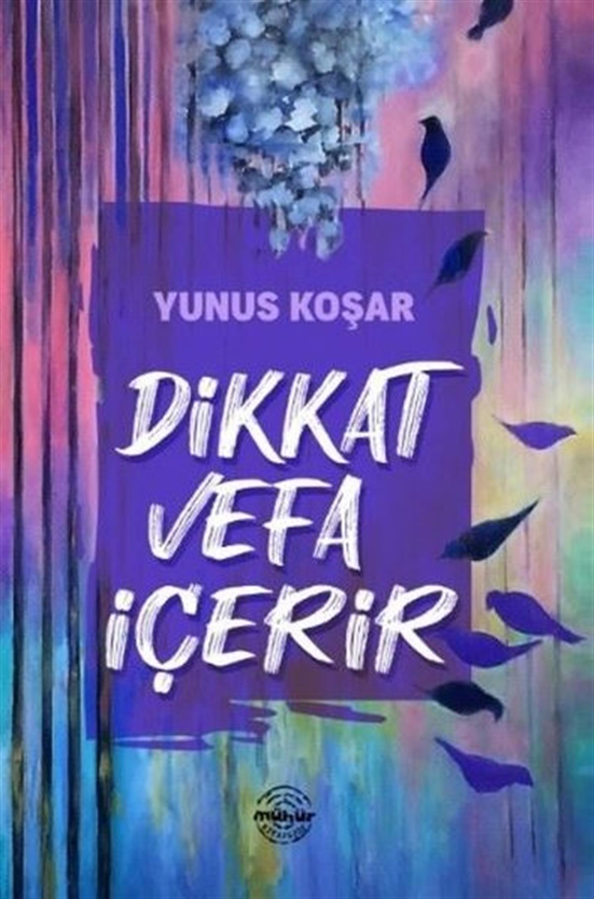 Yunus KoşarGeschichten Dikkat Vefa İçerir